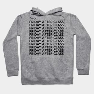 Friday After Class Repeated Hoodie